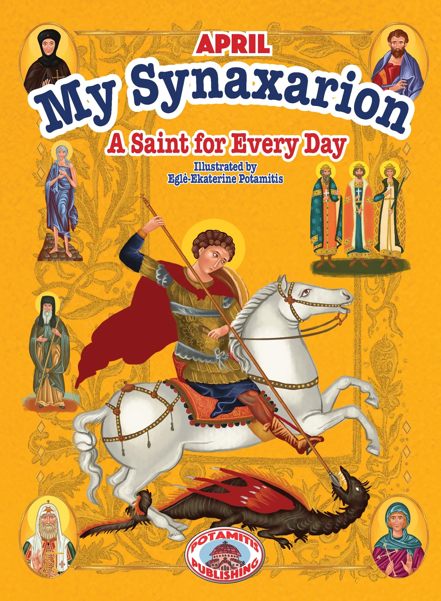 My Synaxarion - A Saint for Every Day [April]