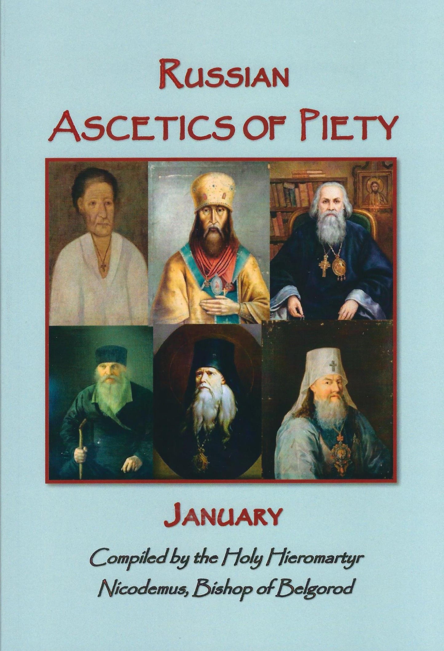 Russian Ascetics of Piety: January