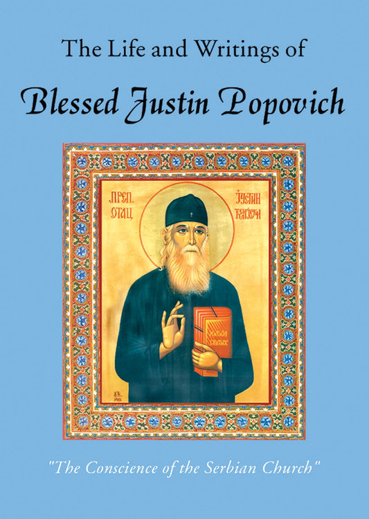 The Life and Writings of Blessed Justin Popovich