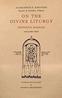 On the Divine Liturgy (Vol 2): Orthodox Homilies