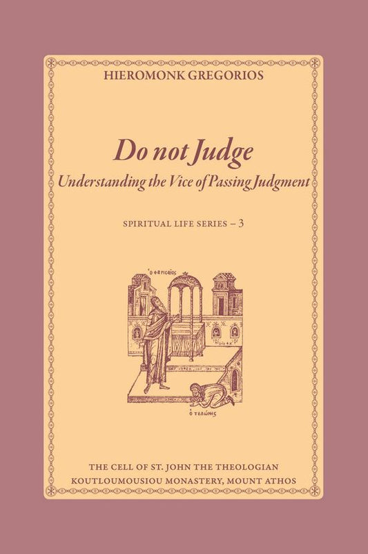 Do Not Judge: Understanding the Vice of Passing Judgment