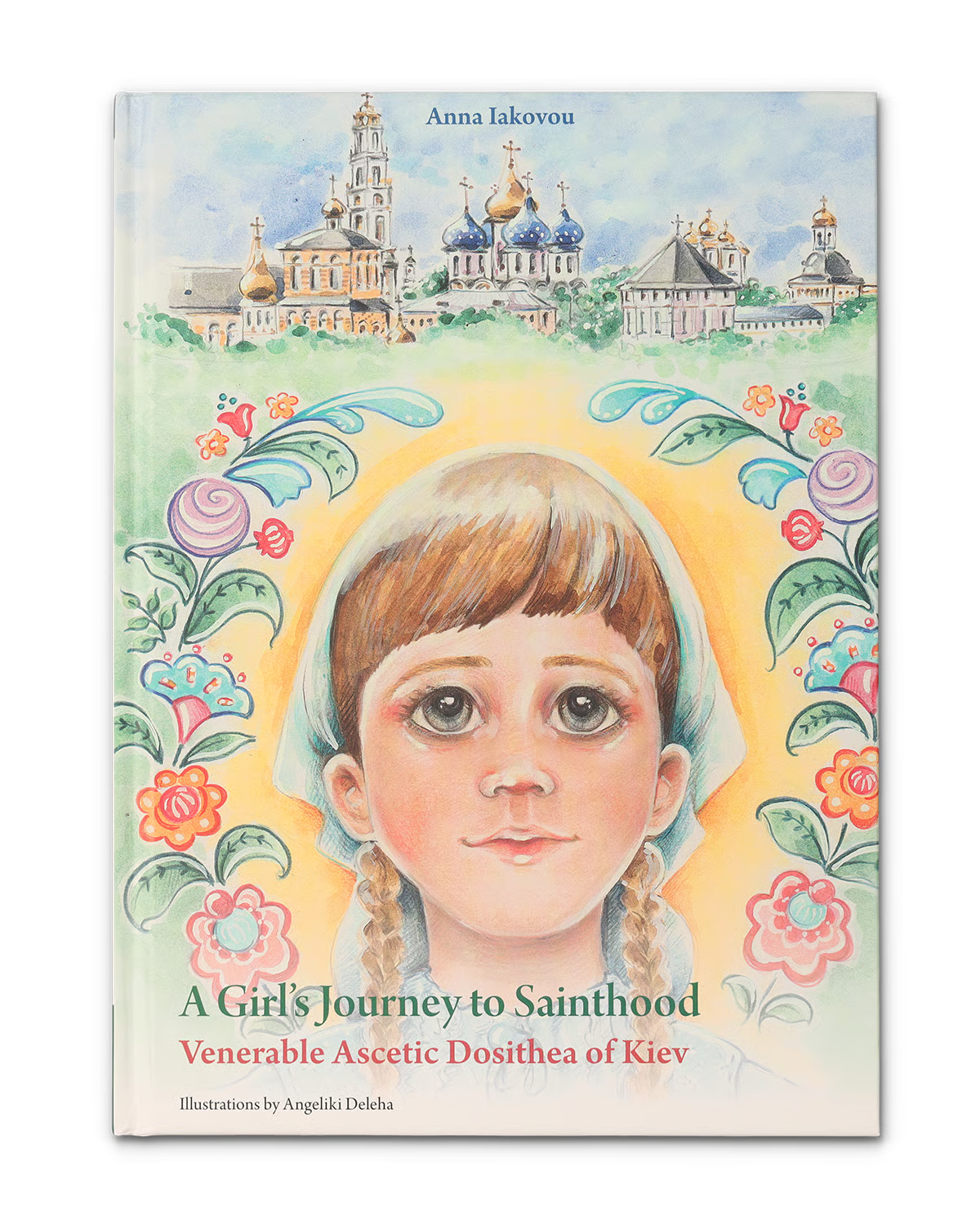 A Girl's Journey to Sainthood: Venerable Ascetic Dosithea of Kiev