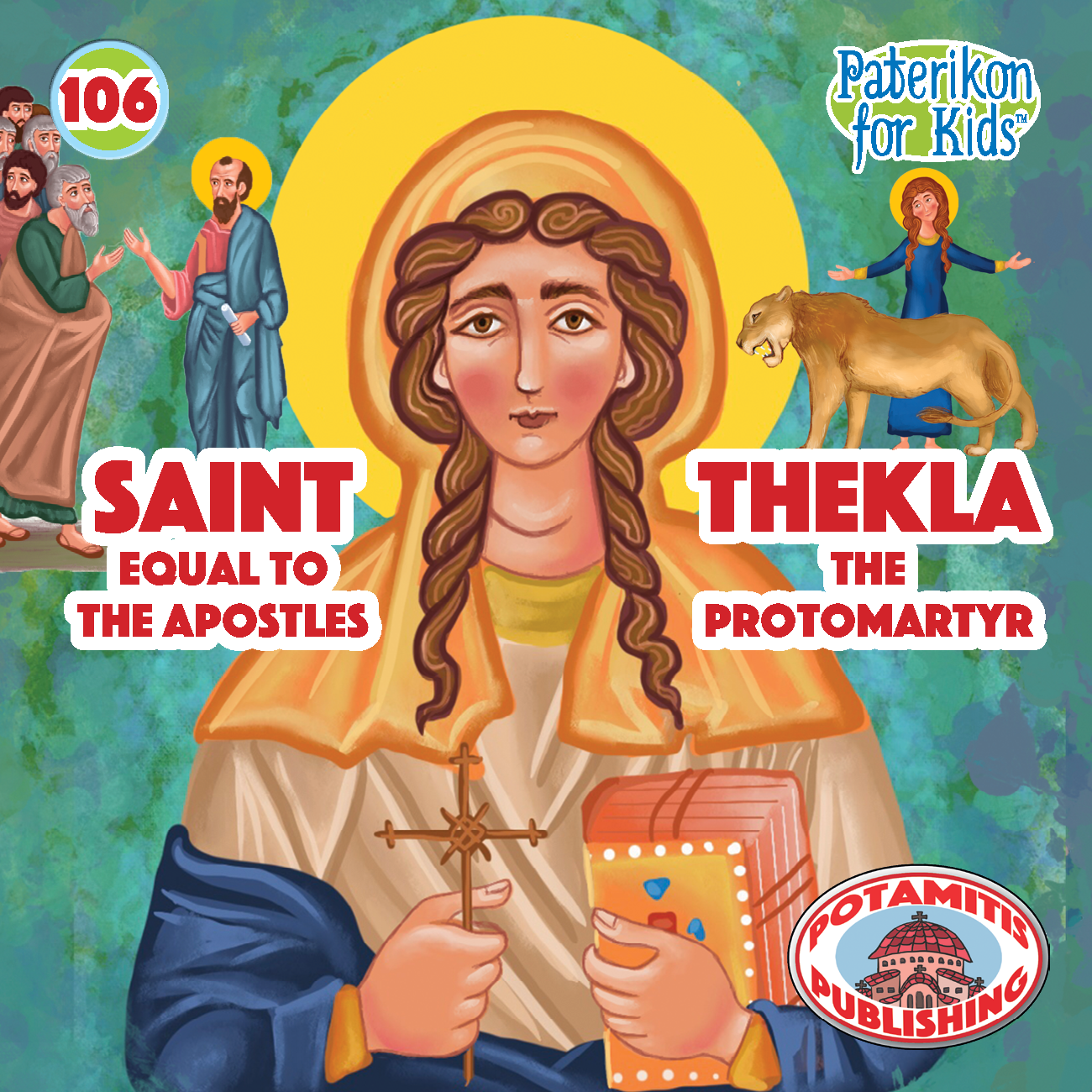 106 PFK: Saint Thekla the Protomartyr