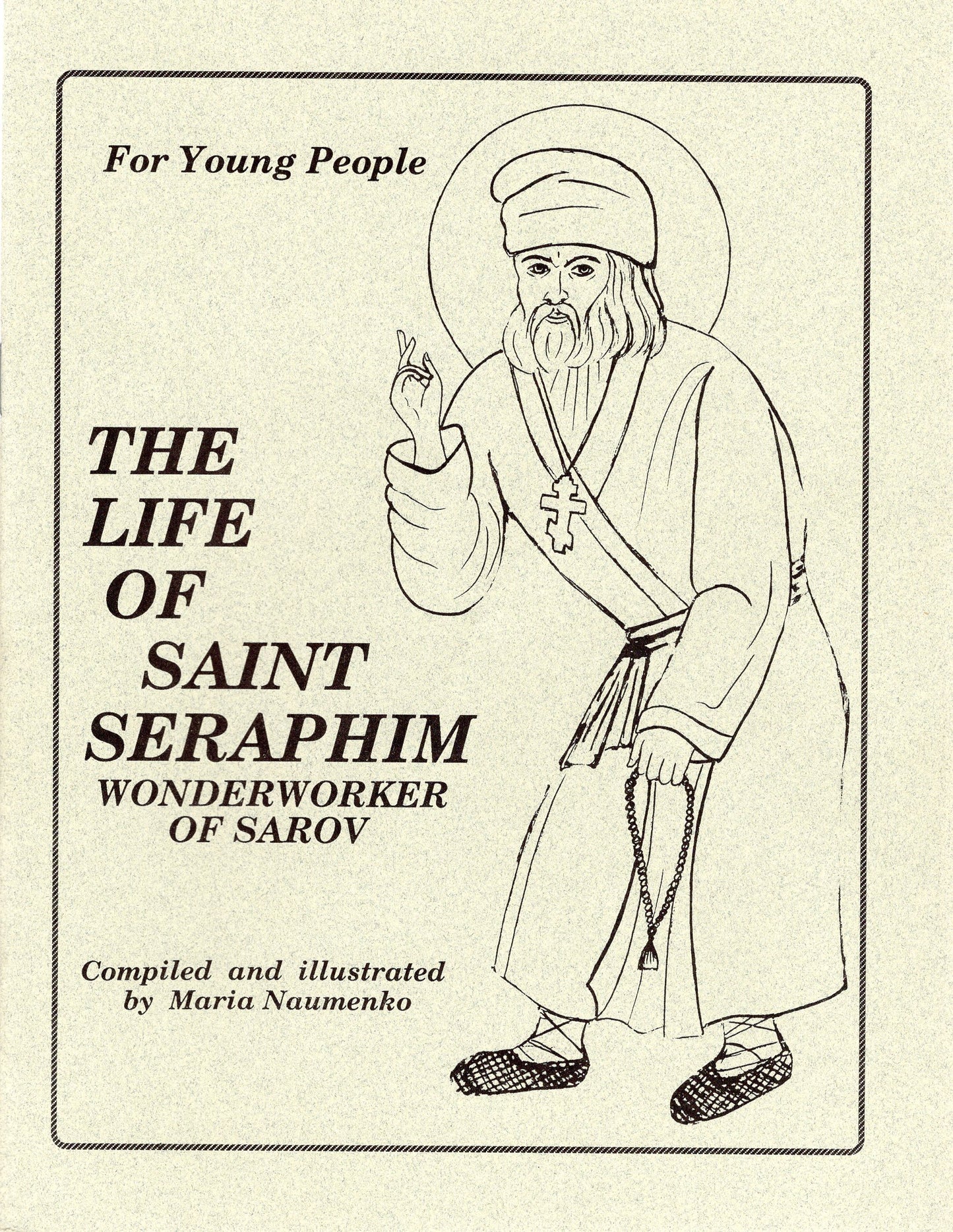 The Life of Saint Seraphim Wonderworker of Sarov for Young People