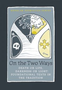 On the Two Ways: Life or Death, Light or Darkness
