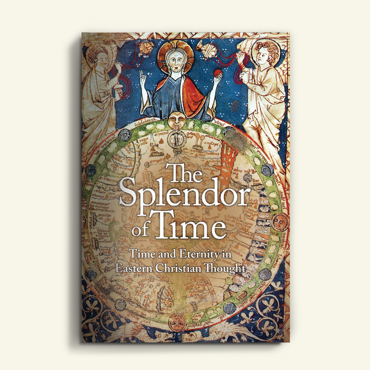 The Splendor of Time: Time and Eternity in Eastern Christian Thought ...