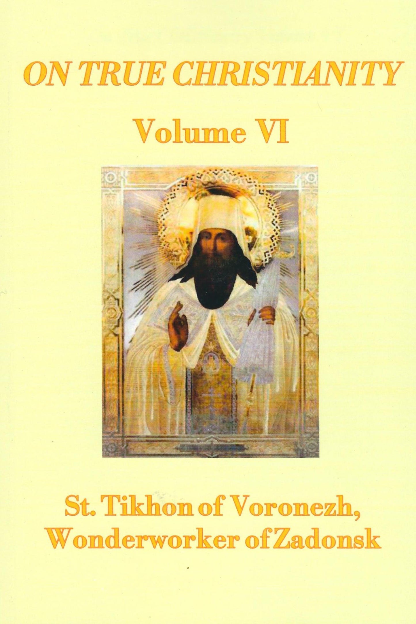 On True Christianity - Volume 6