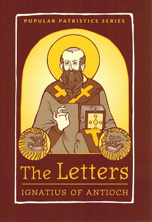 The Letters of St. Ignatius of Antioch