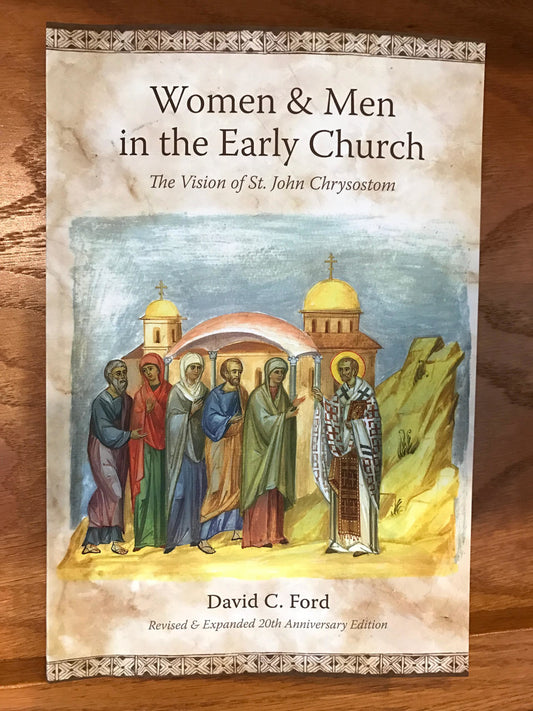 Women & Men in the Early Church: The Vision of St. John Chrysostom